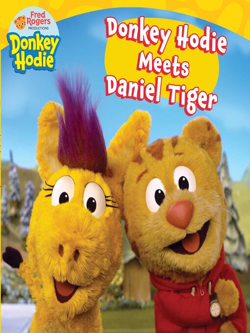 Title details for Donkey Hodie Meets Daniel Tiger by Maria Le - Available